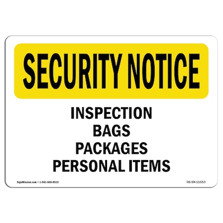 Signmission Safety Sign, OSHA SECURITY NOTICE, 3.5" Height, 5" Width, Inspection Bags Packages, Landscape OS-SN-D-35-L-11553